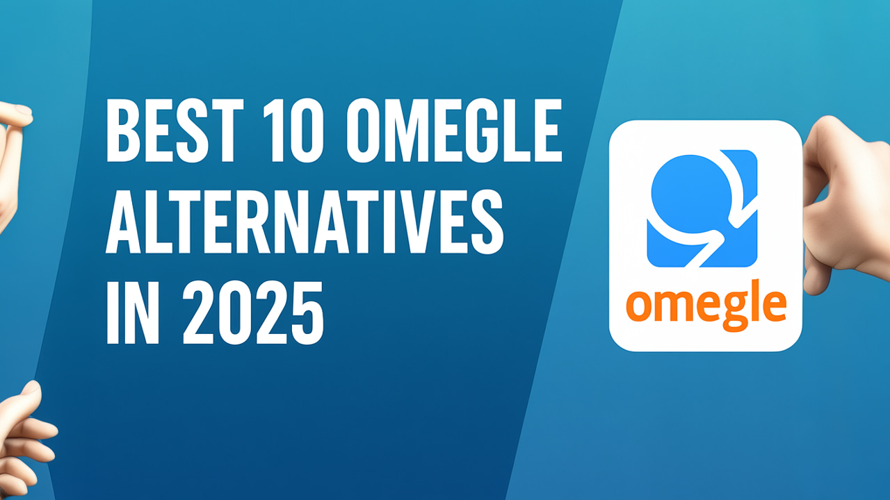 Best Omegle Alternatives in 2025